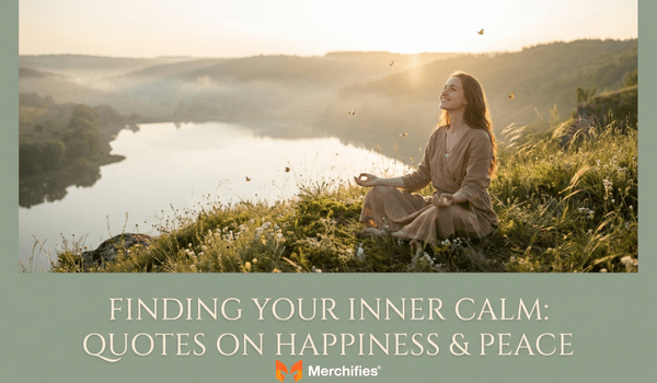 100+ Inspiring Quotes on Happiness and Peace Find Your Inner Calm & Joy