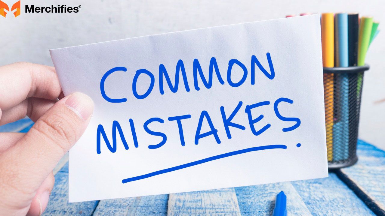 Common Mistakes & How to Avoid Them
