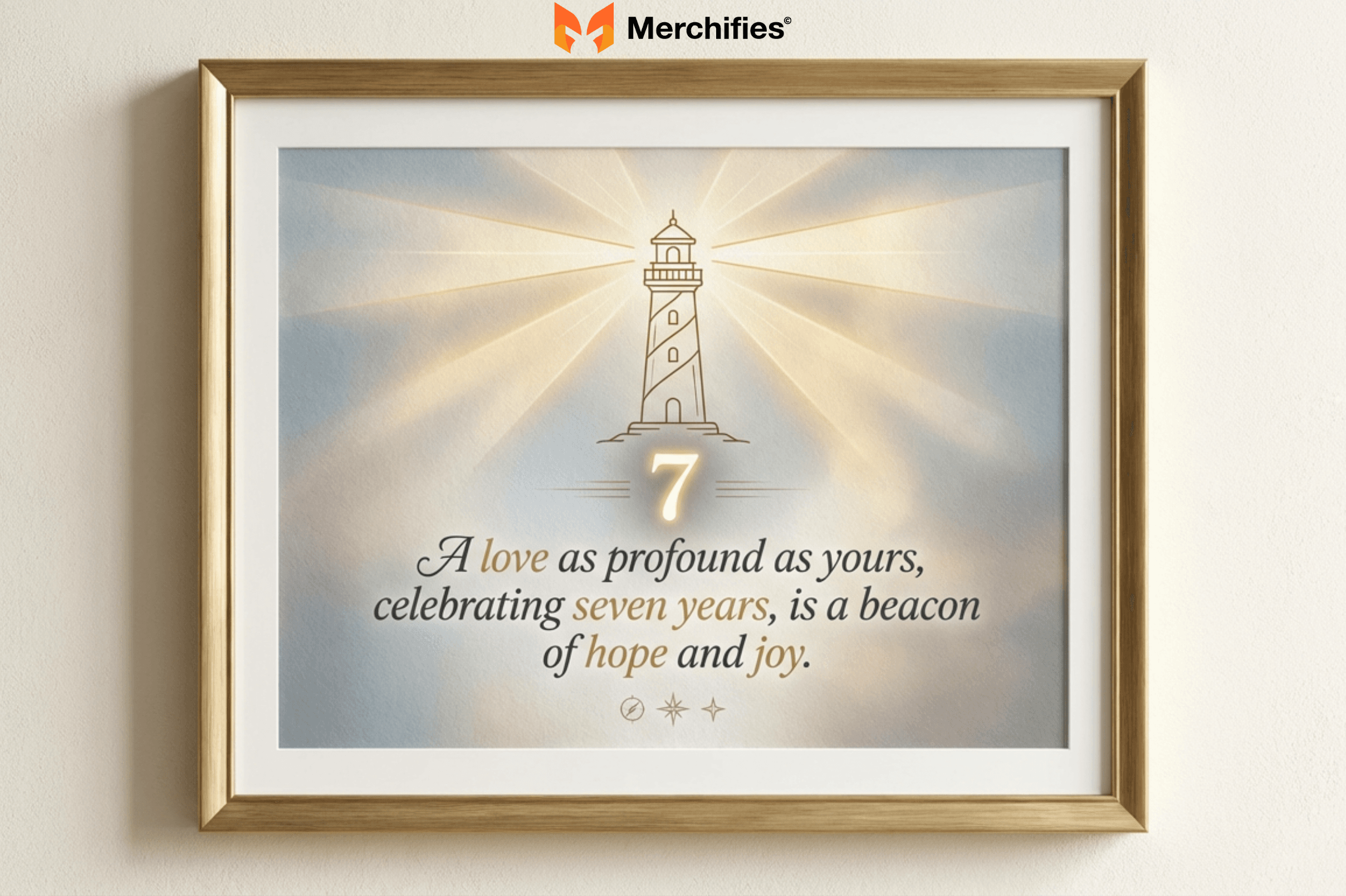 7 Year Anniversary Quote – A Lighthouse of Love and Hope