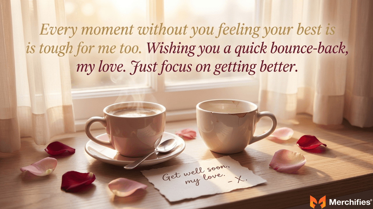 Best Get Well Soon Message to My Love