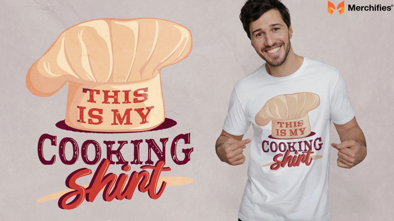 Chef shirt POD design ideas for beginners.