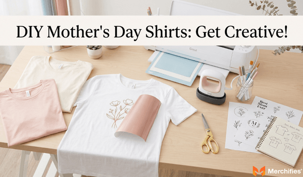 DIY Mother's Day Shirts Get Creative
