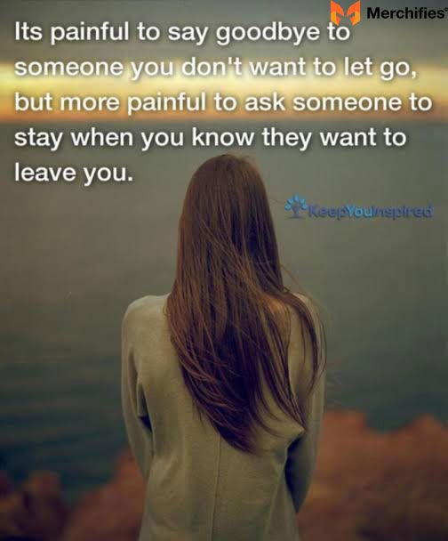 Sad Quotes Love Pain: The Struggle of Letting Go