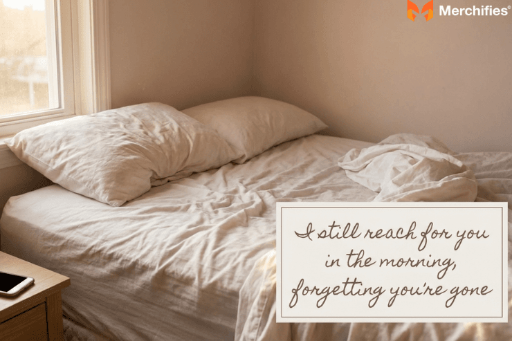 Empty bed after breakup - hurt love quotes about loneliness and learning to sleep alone