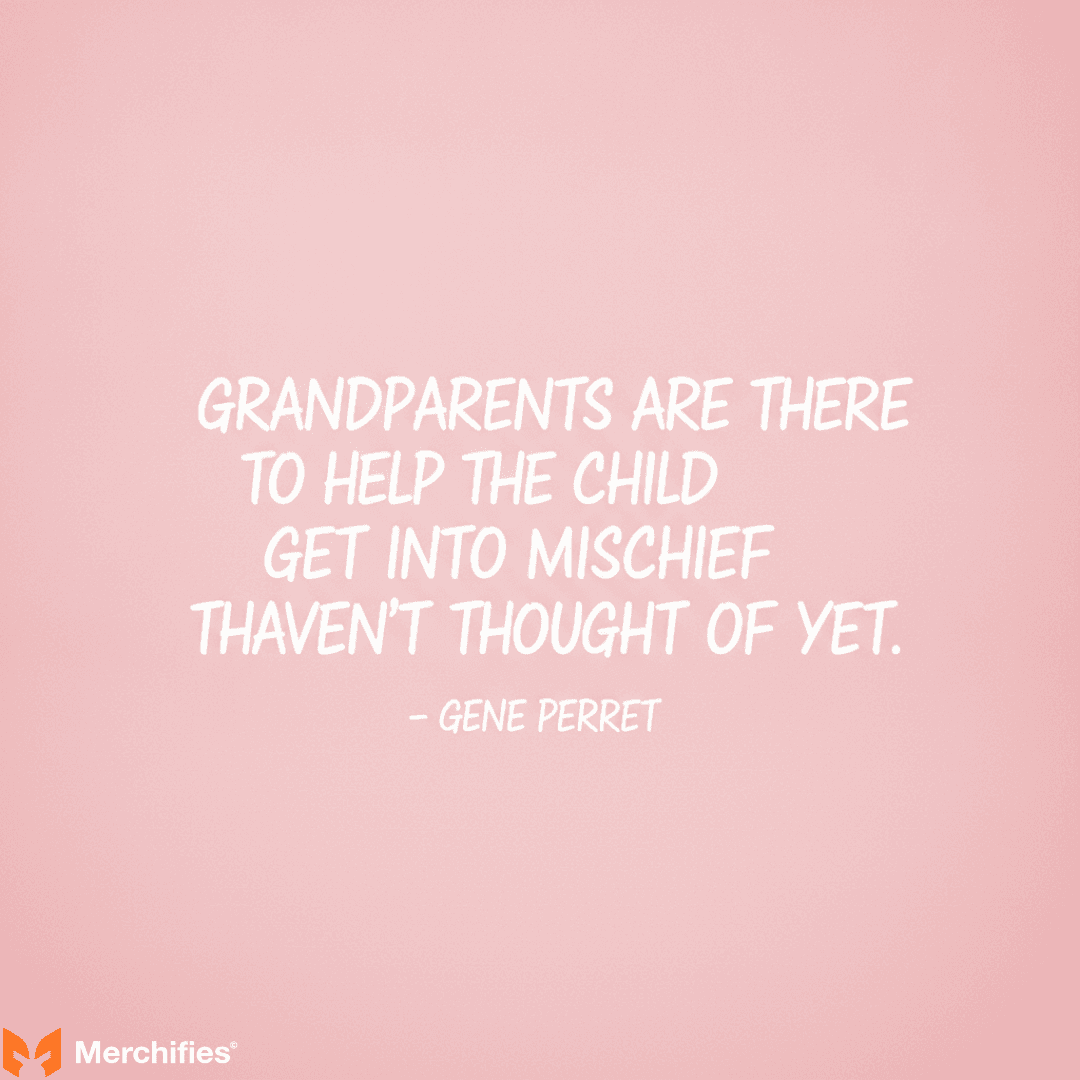 Quotes For Grandparents Honoring Their Wisdom & Love