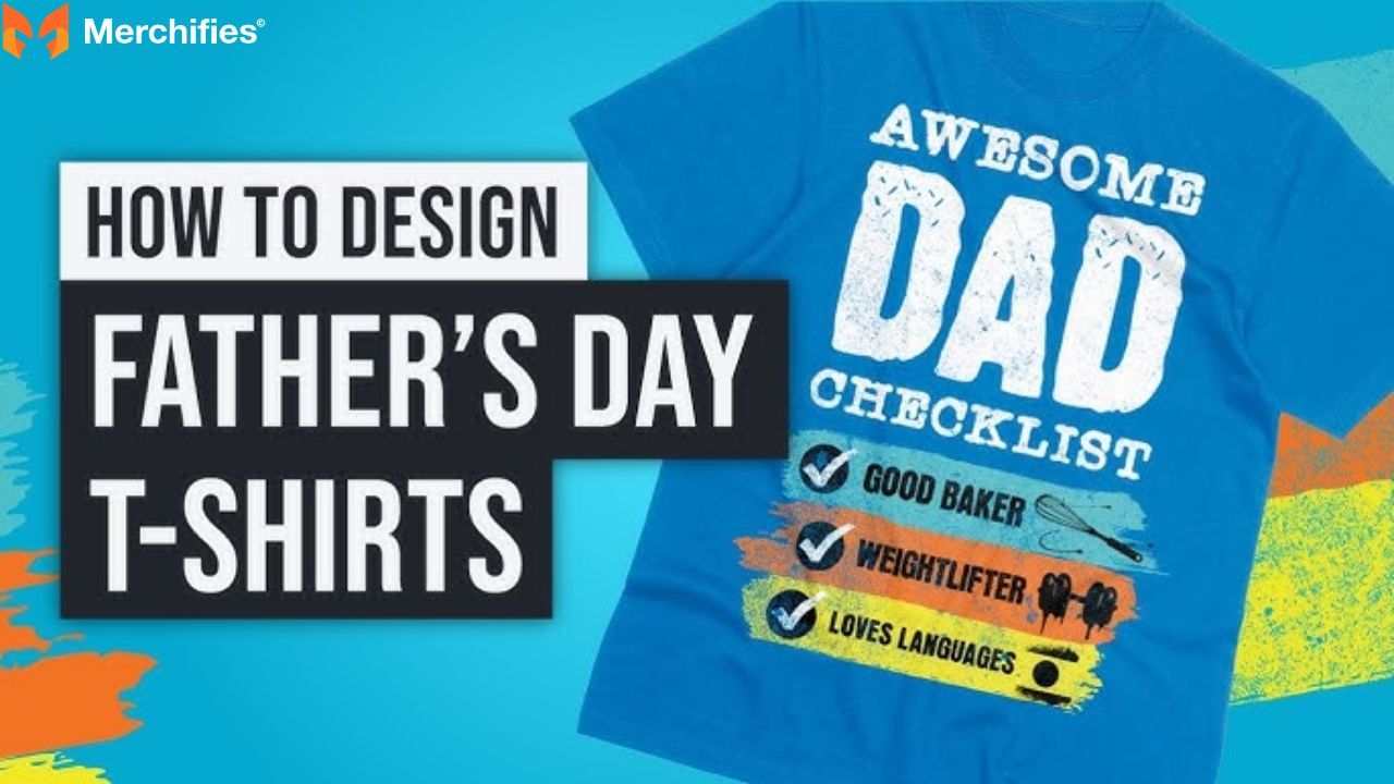 How to Design a Personalized Father’s Day Shirt (Step-by-Step POD Guide)