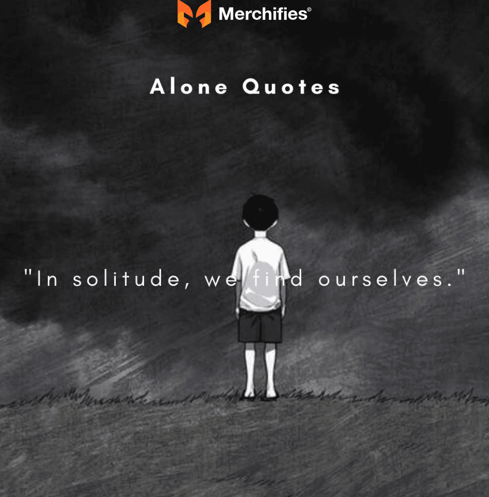 How to Use These Loneliness Feeling Quotes for Healing and Connection