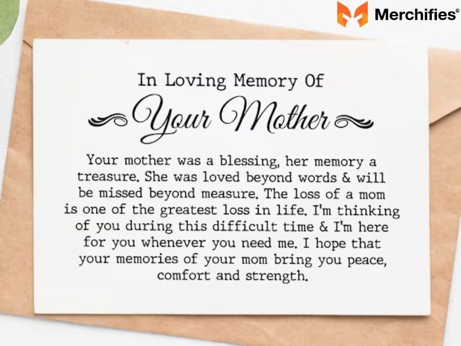 How to express sincere condolences when someone loses their mom.