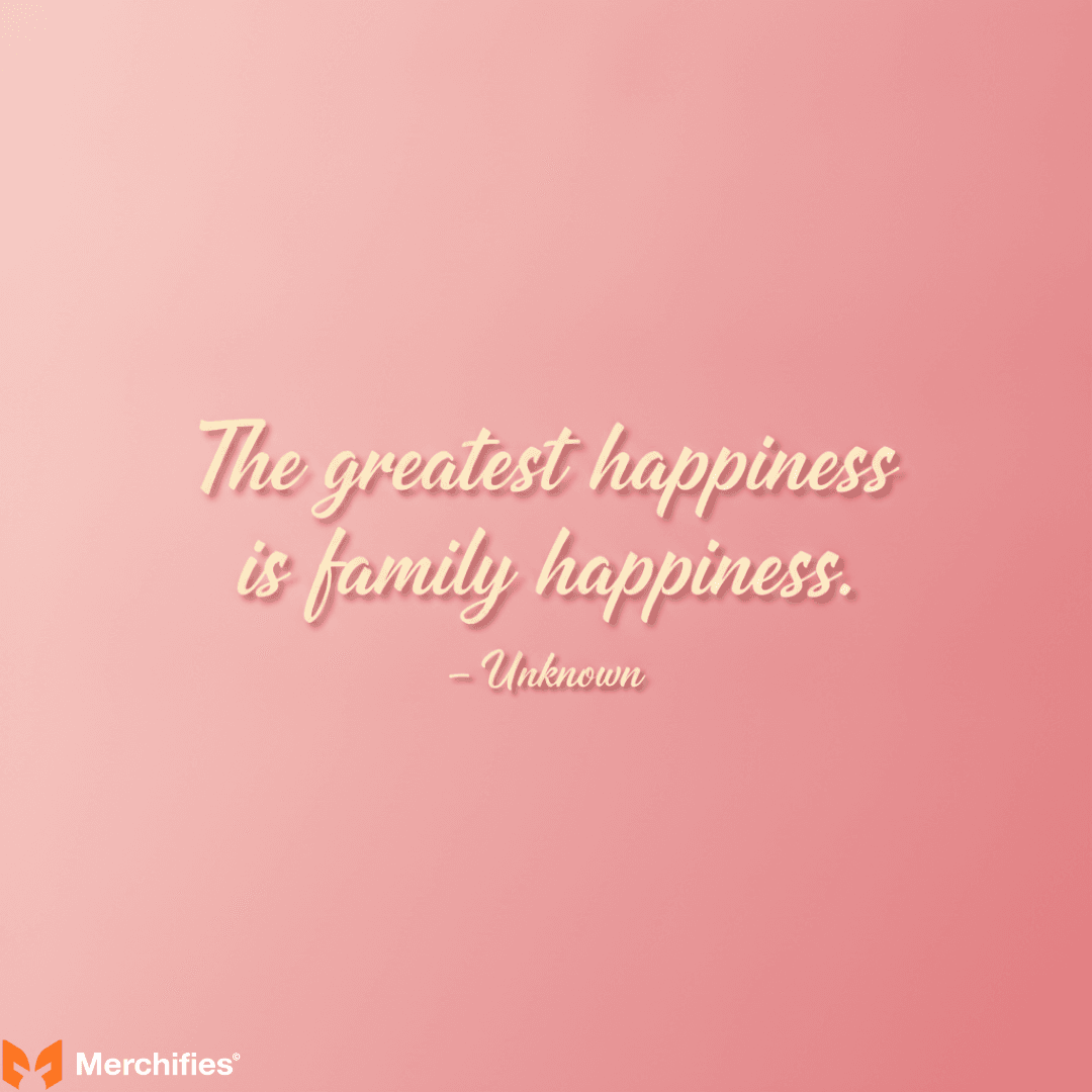 Joyful Quotes Celebrating Family Happiness
