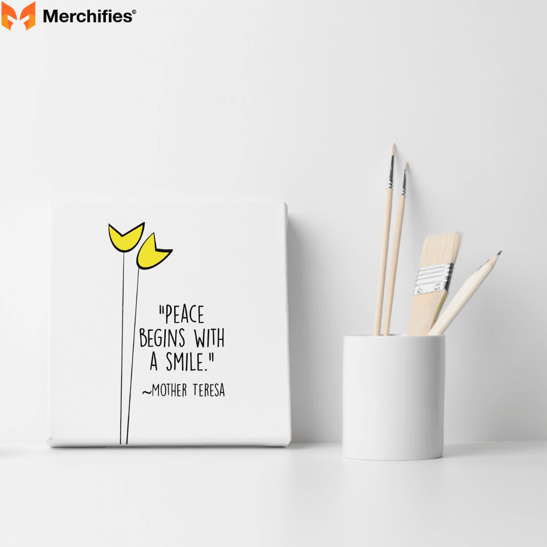 Peace begins with a smile. - Mother Teresa