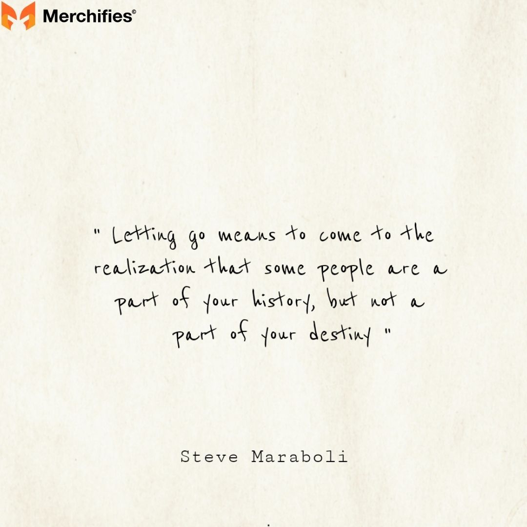 Quotes About Letting Go & Moving Forward