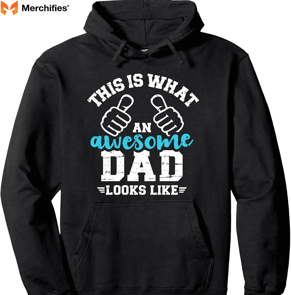 "This is what an awesome Dad looks like" Father's Day Shirt