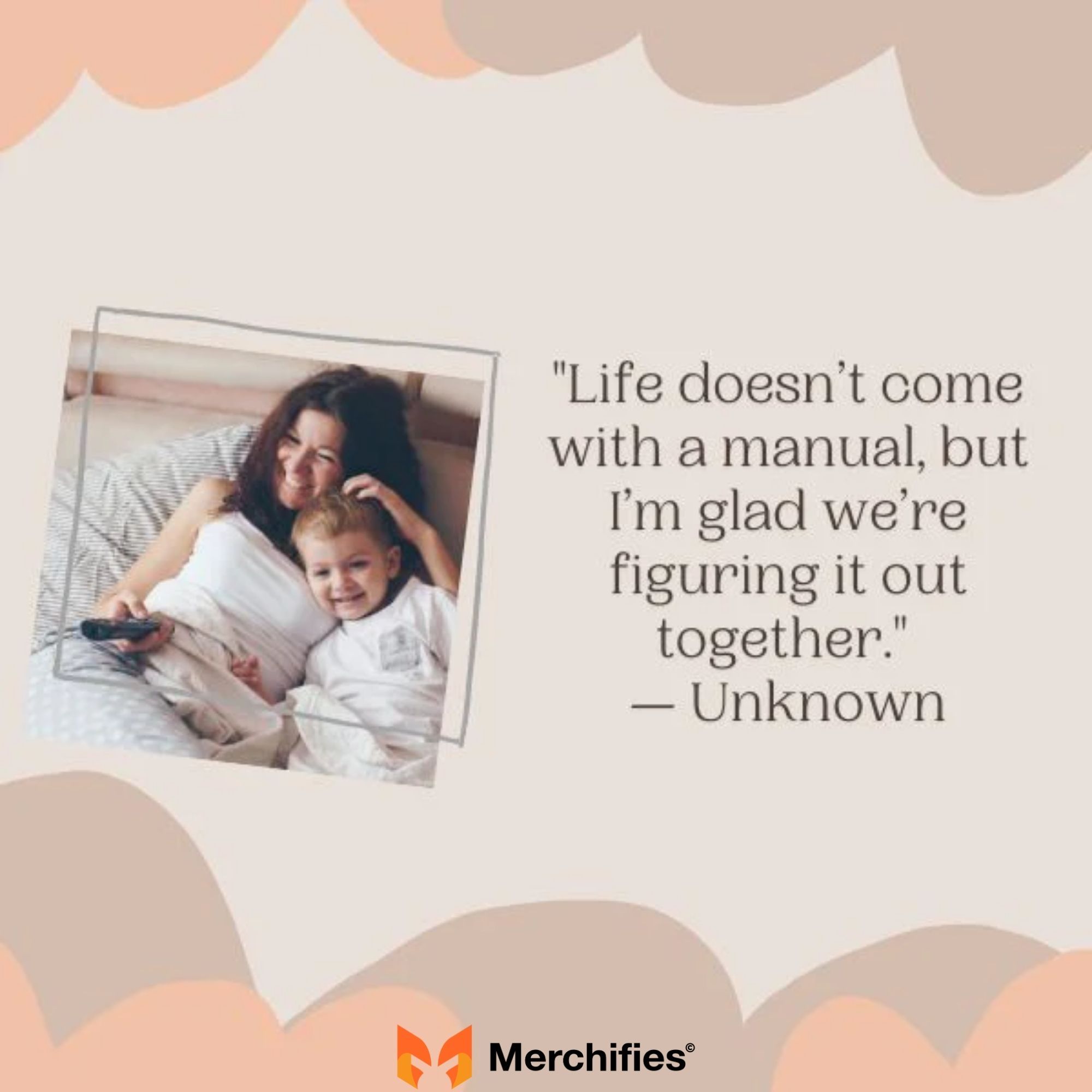 Single Mom Quotes for Kids The Profound Love & Motivation