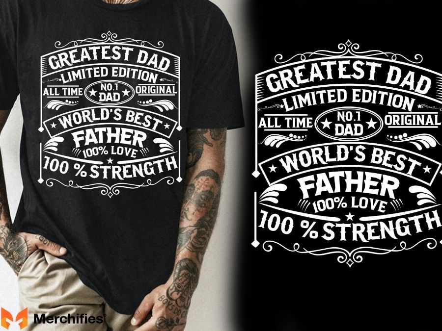 The Ultimate Father’s Day T-Shirt Design Inspiration