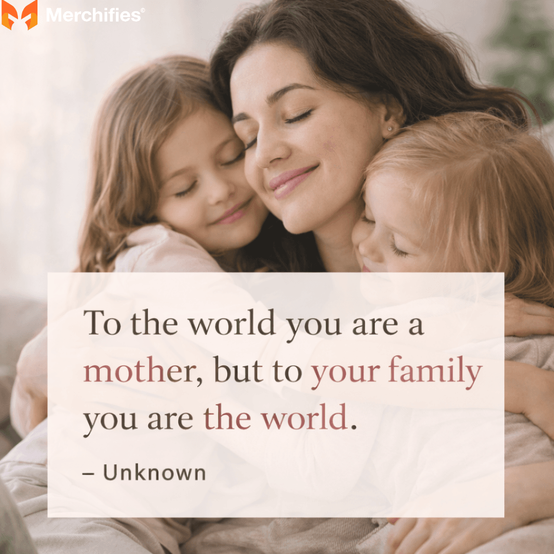 The Unconditional Bond Quotes on a Mother's Love