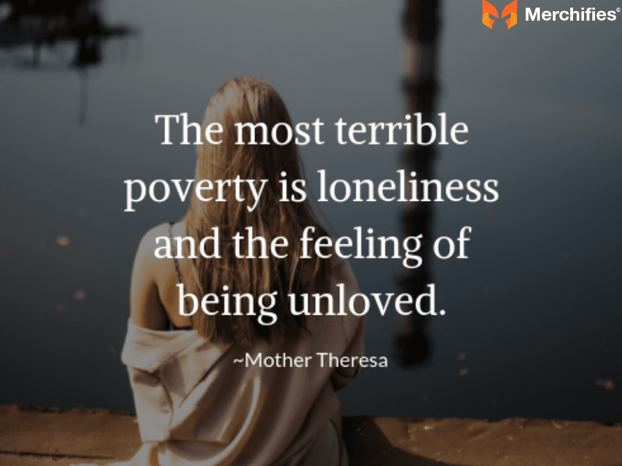 The Unseen Burden Quotes About Feeling Alone and Unwanted