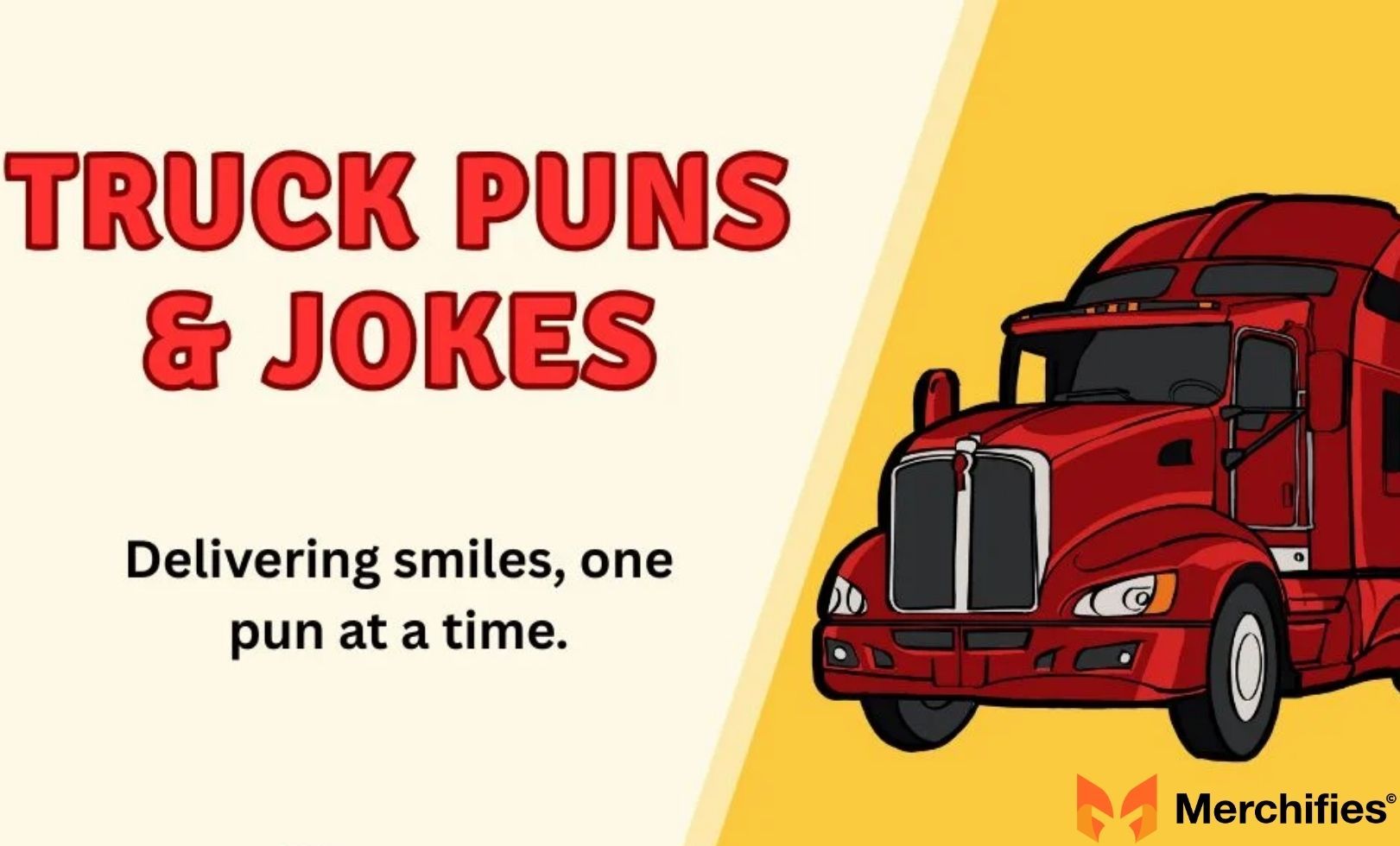 These truck quotes mix laughter