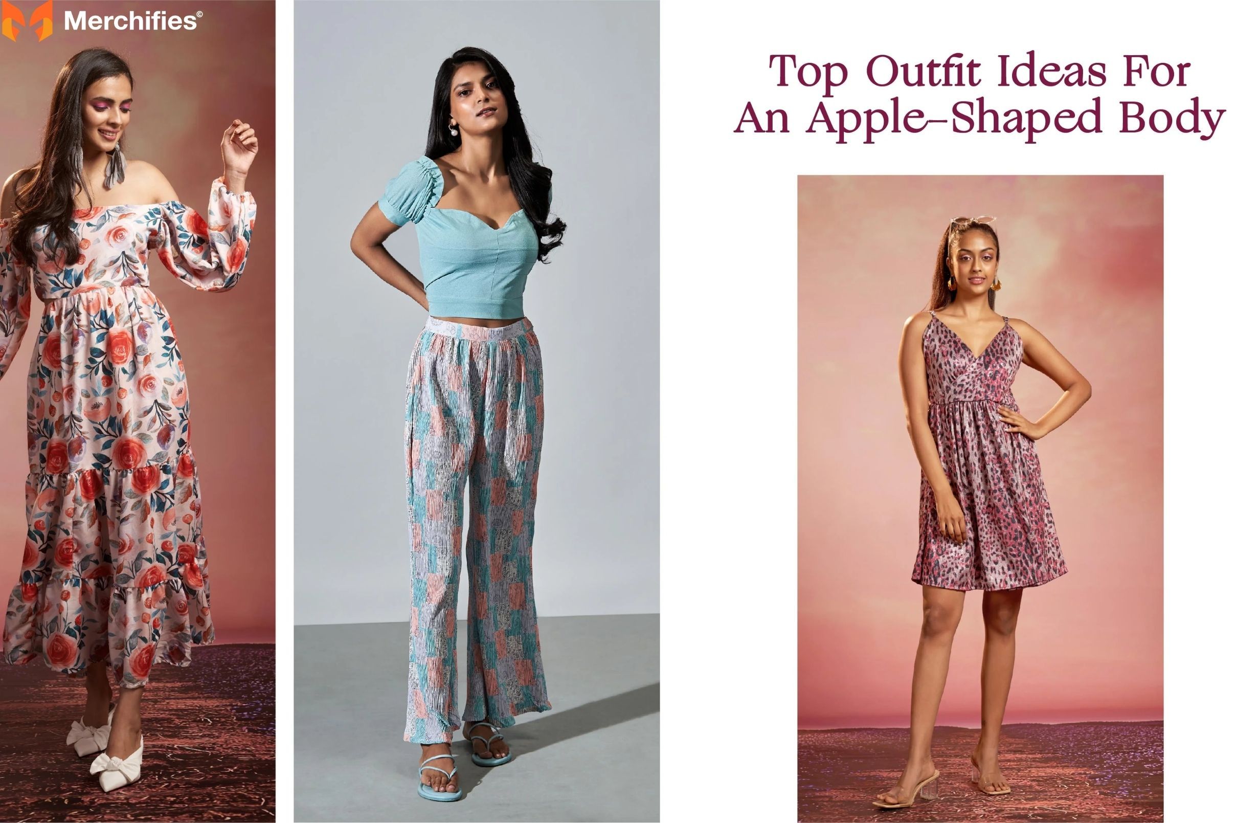What to Avoid (or Style with Caution) For Apple Shape