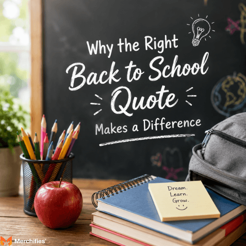 Why-the-Right-Back-to-School-Quote-Makes-a-Difference