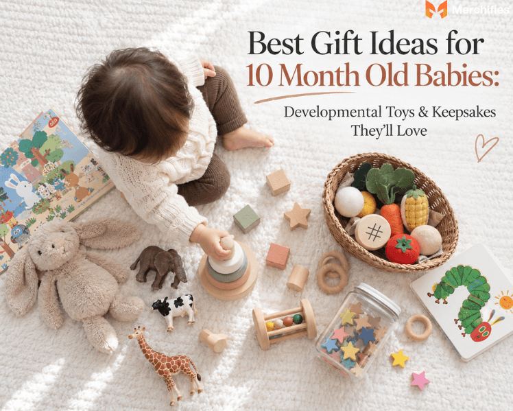 Best Gift Ideas for 10 Month Old Babies: Developmental Toys & Keepsakes They'll Love