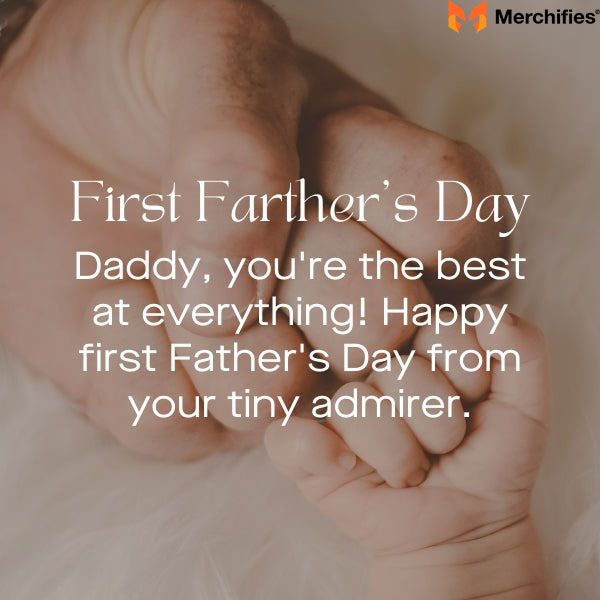 First Happy Father's Day Quotes (For New Dads)