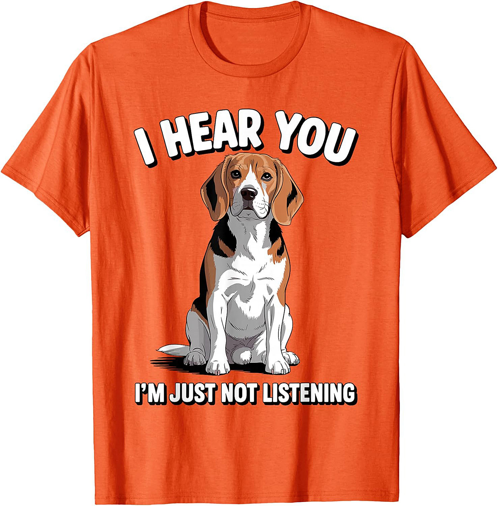 Funny Beagle T-Shirt: I Hear You, I'm Just Not Listening Dog Lover Graphic Tee