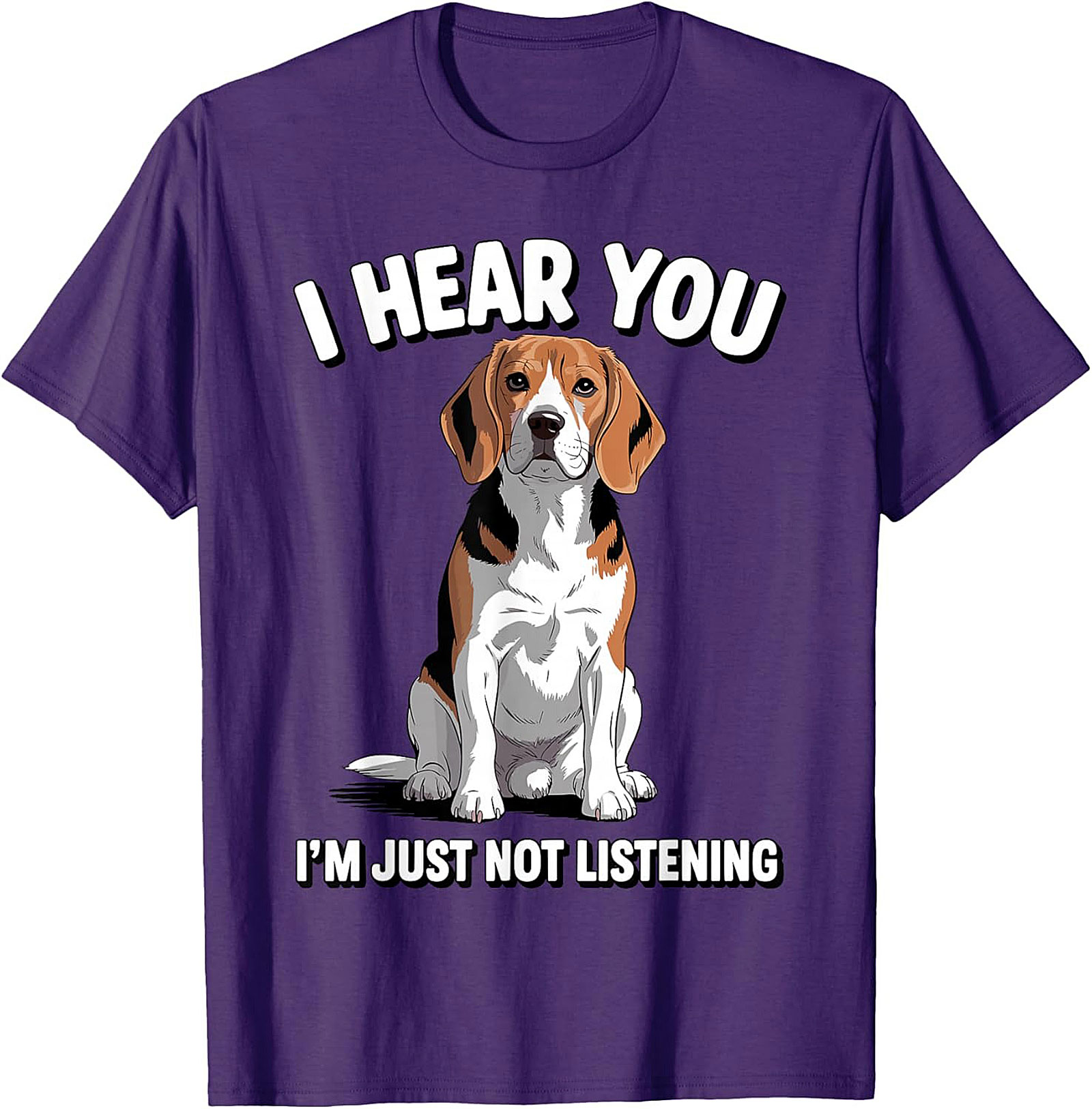 Funny Beagle T-Shirt: I Hear You, I'm Just Not Listening Dog Lover Graphic Tee