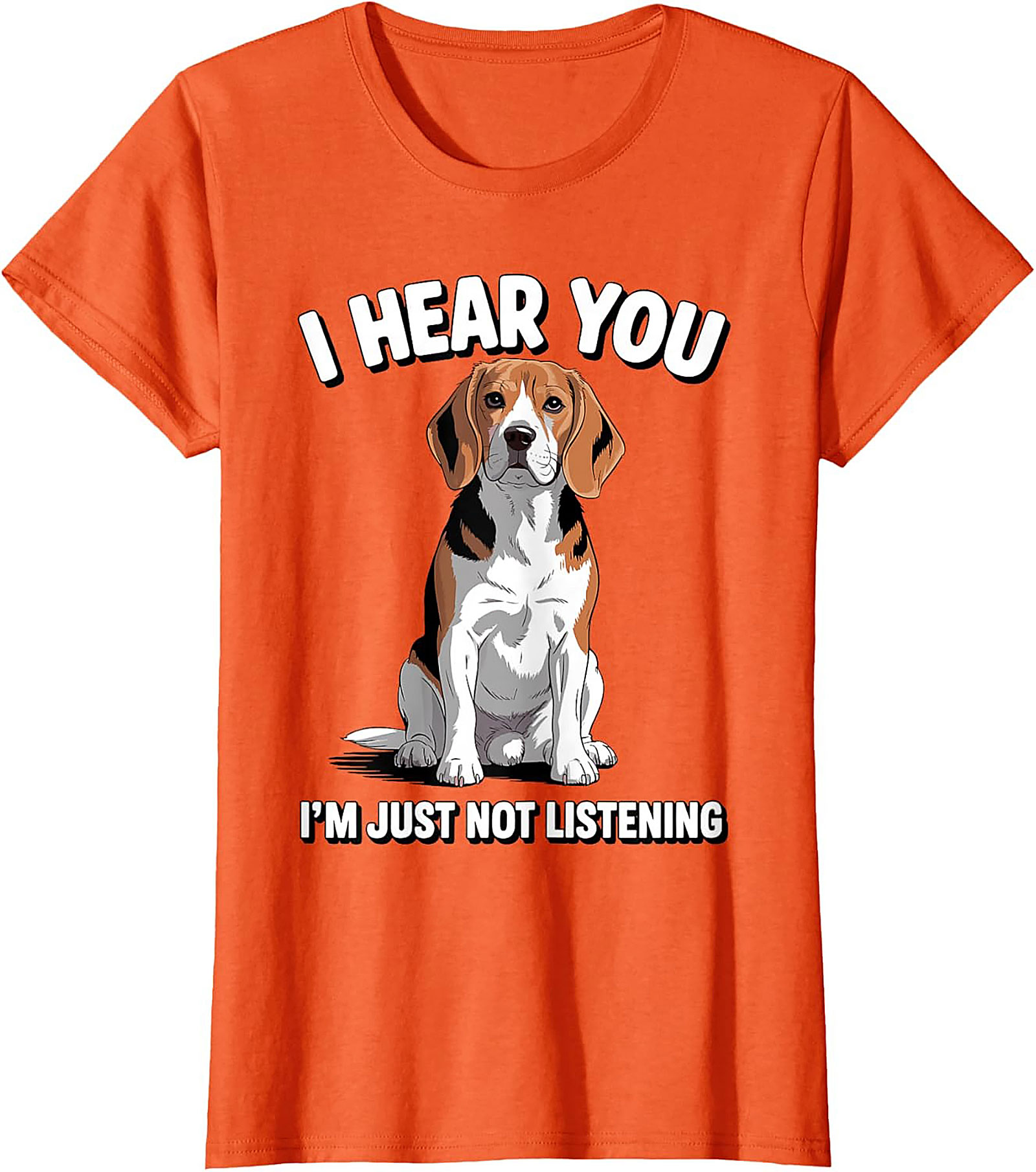 Funny Beagle T-Shirt: I Hear You, I'm Just Not Listening Dog Lover Graphic Tee