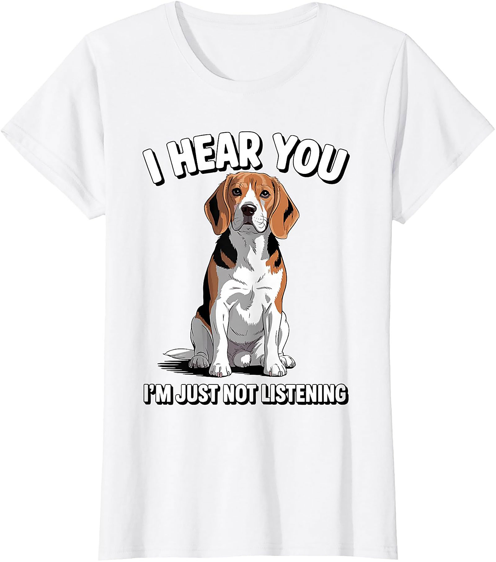 Funny Beagle T-Shirt: I Hear You, I'm Just Not Listening Dog Lover Graphic Tee