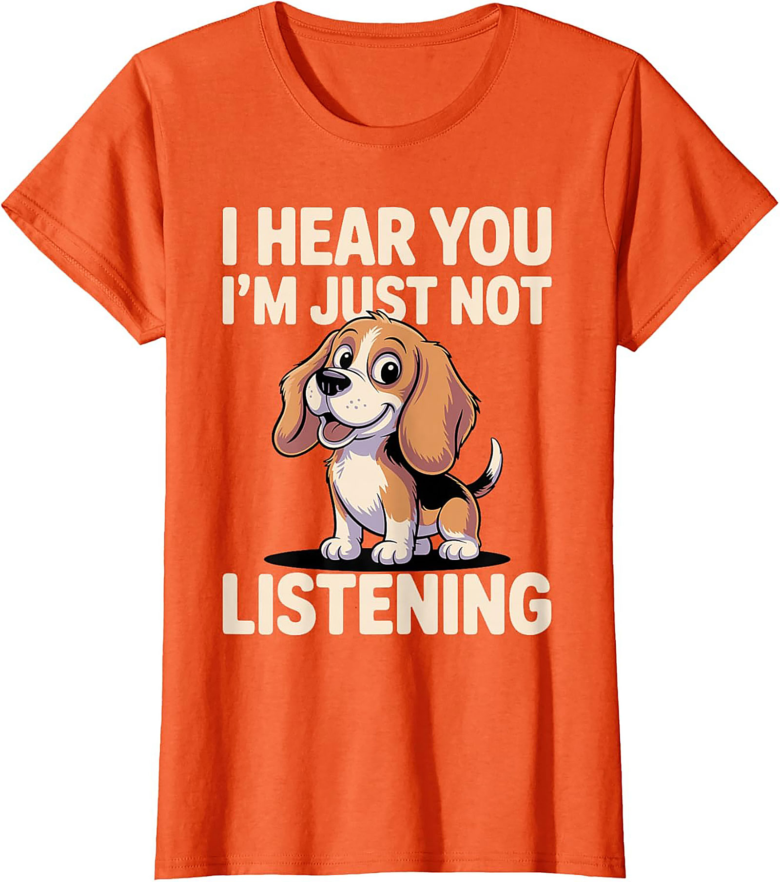 I Hear You I'm Just Not Listening Funny Beagle T-shirt