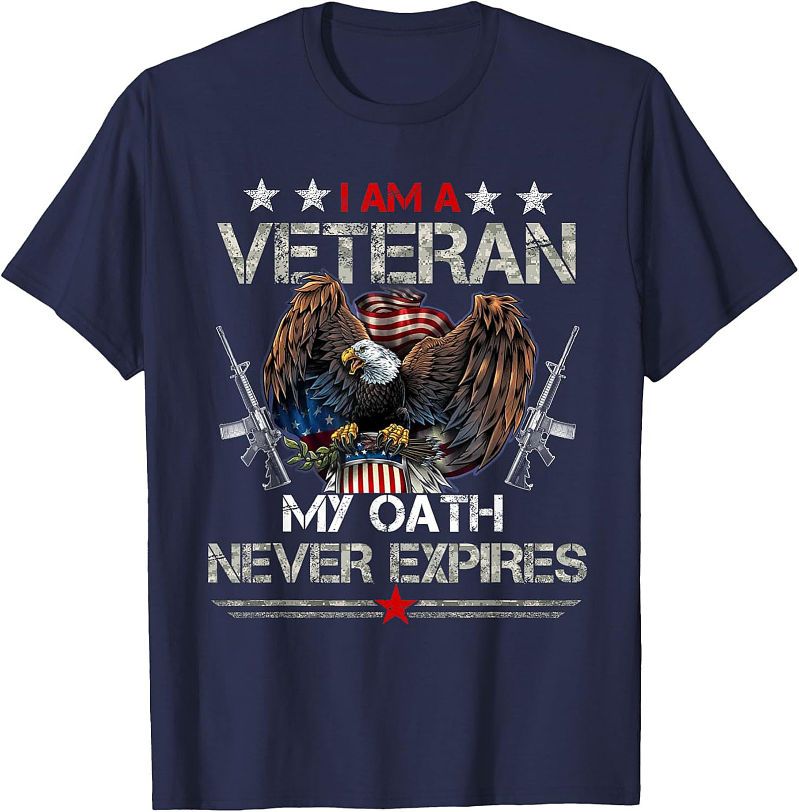 Veteran Graphic Tee: My Oath Never Expires Patriotic Shirt
