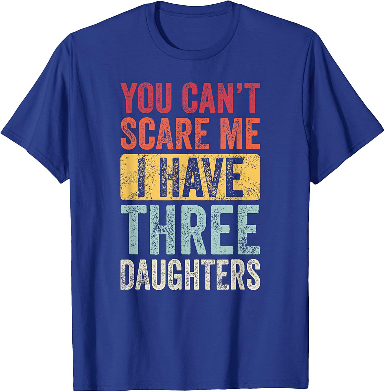 Funny Three Daughters T-Shirt | Dad Graphic Tee Gift