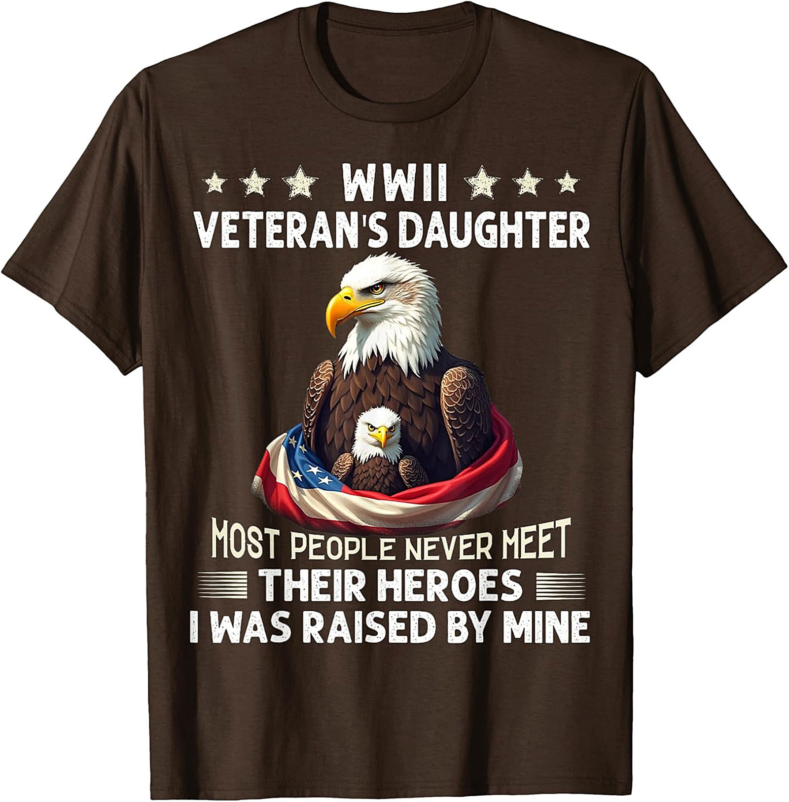 WWII Veteran's Daughter T-Shirt | Patriotic Hero Tee