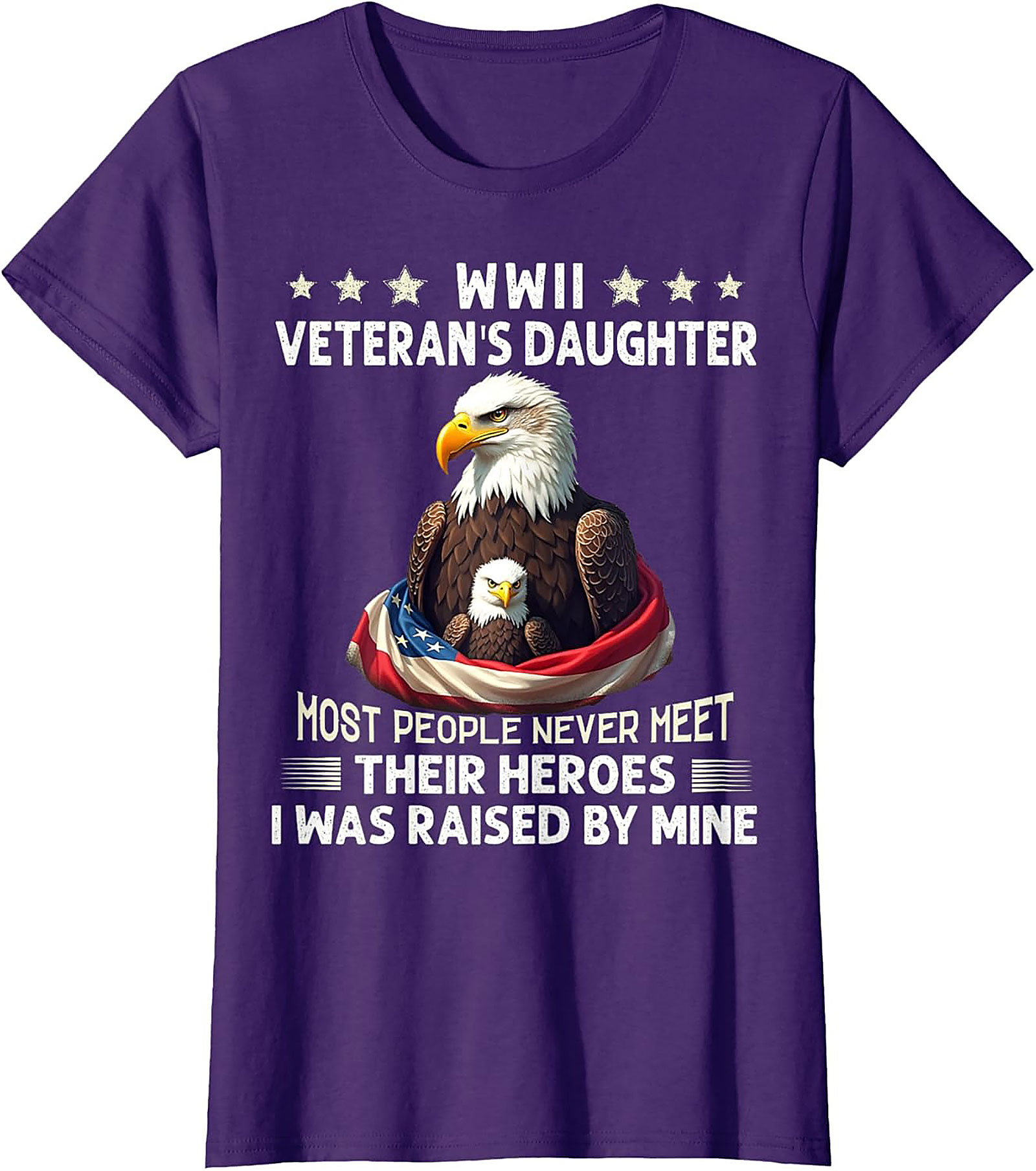 WWII Veteran's Daughter T-Shirt | Patriotic Hero Tee