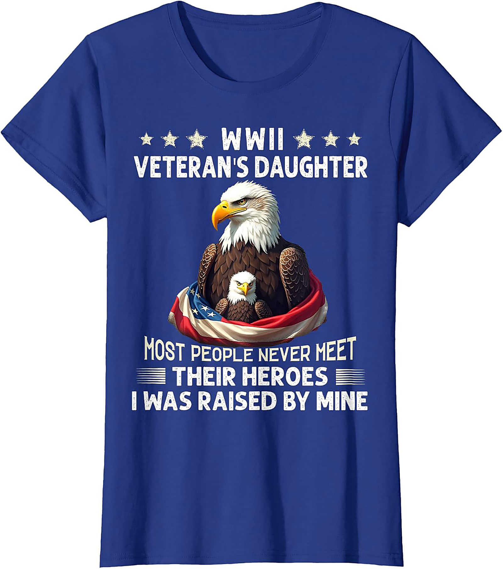 WWII Veteran's Daughter T-Shirt | Patriotic Hero Tee