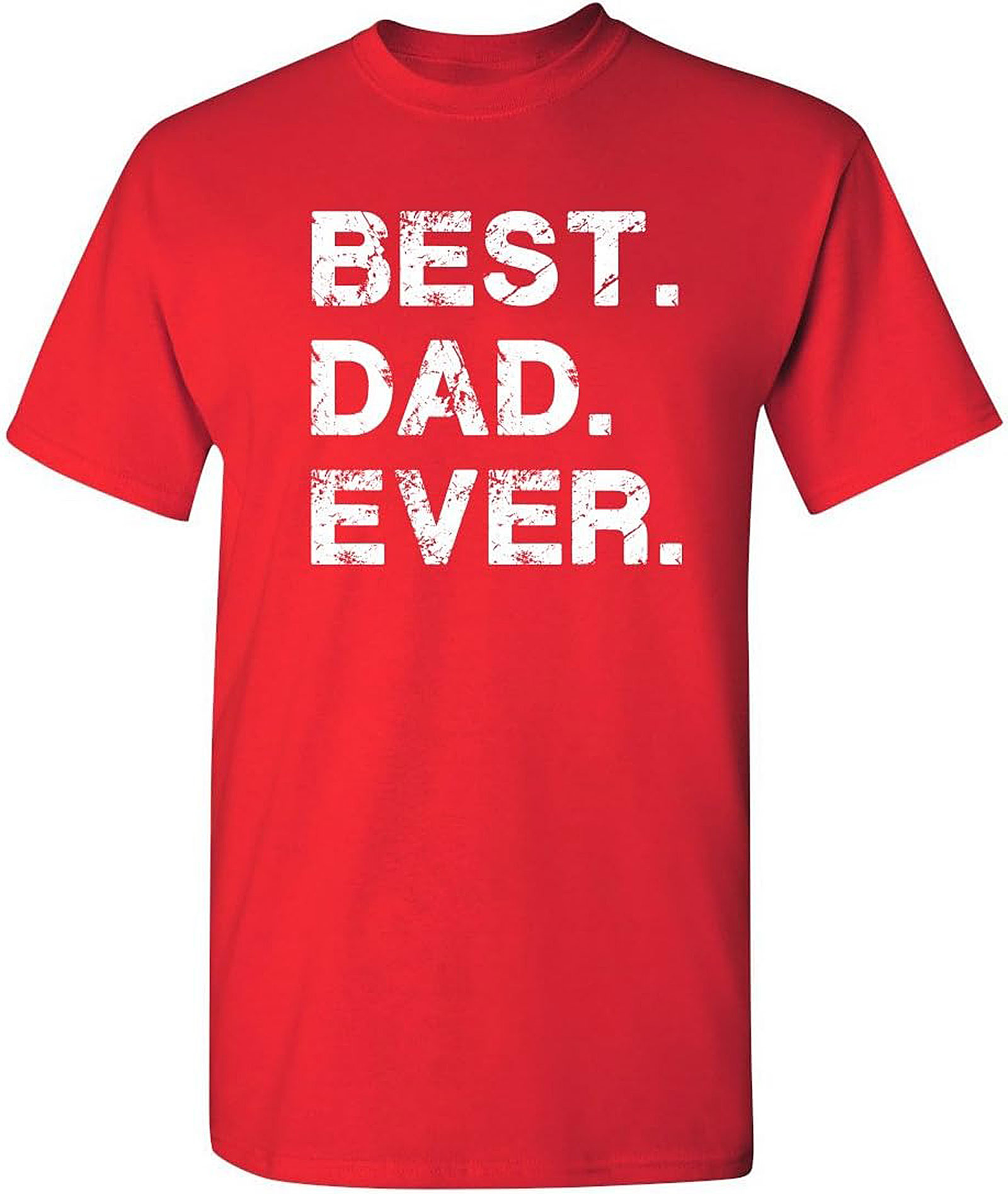 Best Dad Ever T-shirt | Funny Gift Idea for Fathers