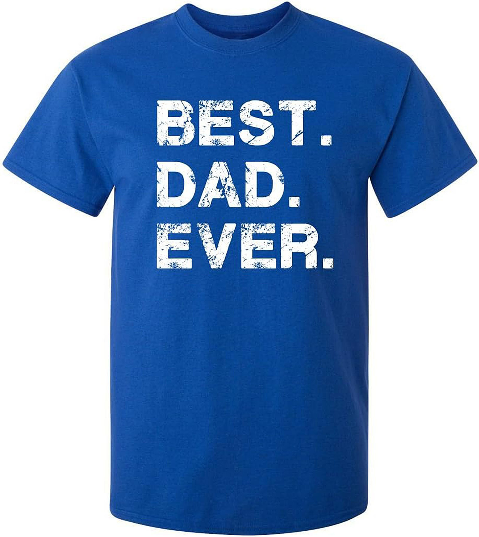 Best Dad Ever T-shirt | Funny Gift Idea for Fathers