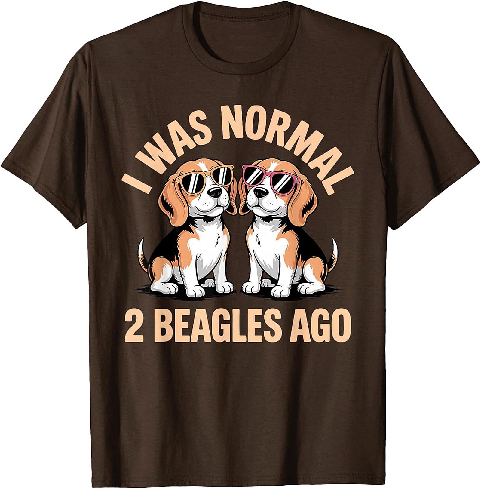 I Was Normal 2 Beagles Ago Funny Beagle T-shirt
