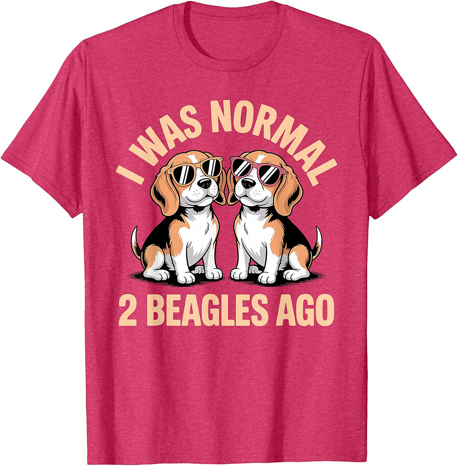 I Was Normal 2 Beagles Ago Funny Beagle T-shirt