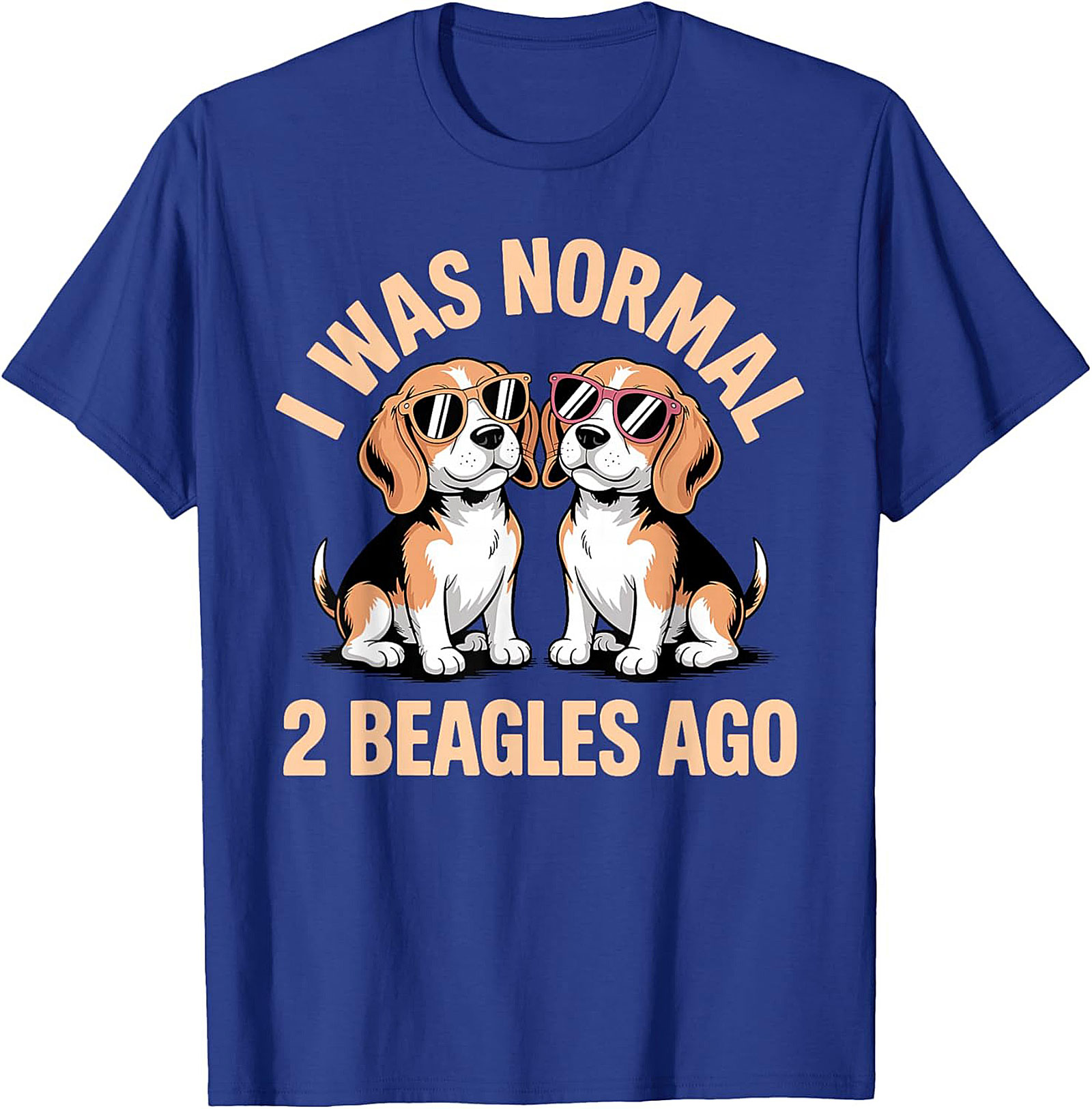 I Was Normal 2 Beagles Ago Funny Beagle T-shirt