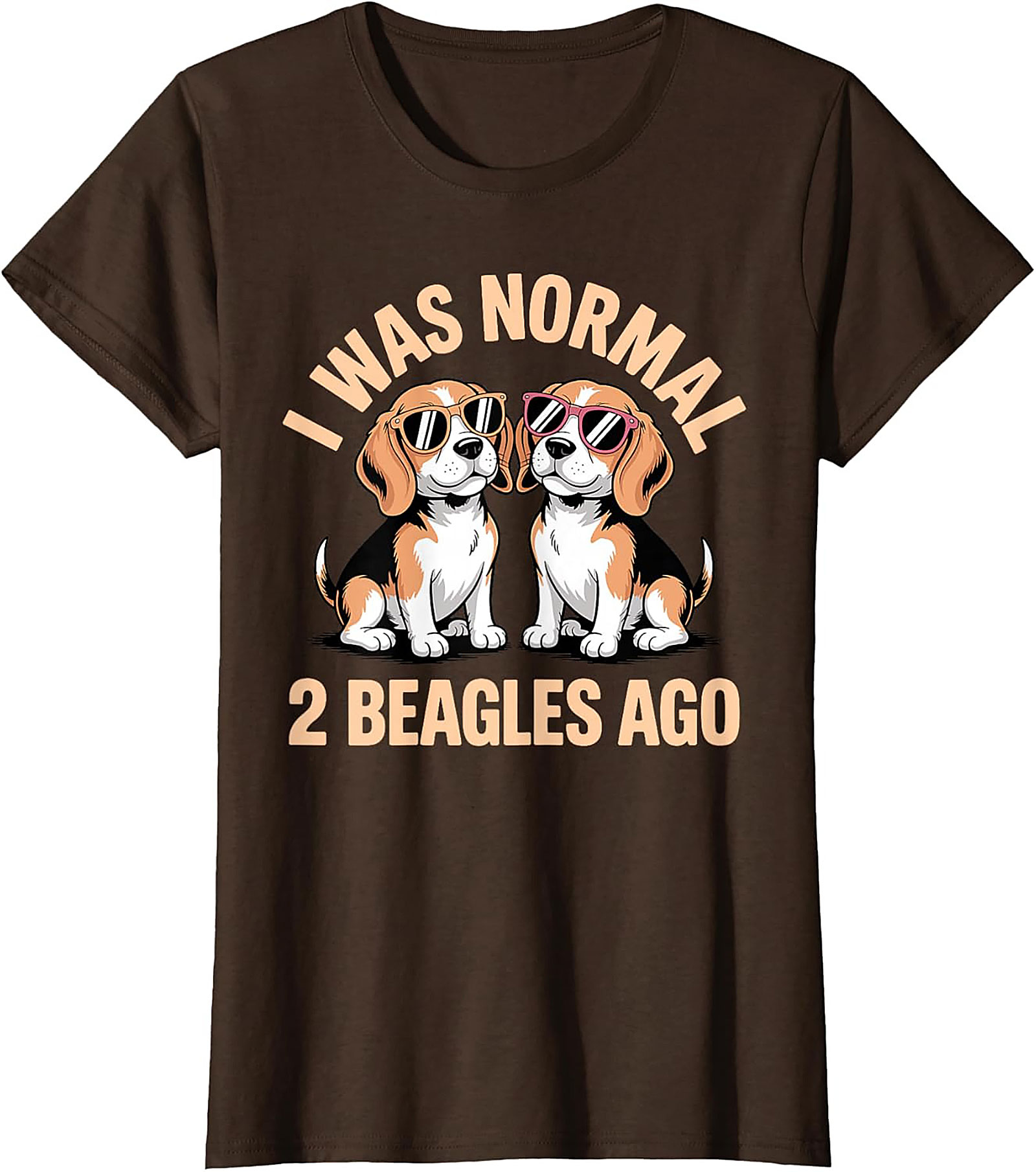 I Was Normal 2 Beagles Ago Funny Beagle T-shirt