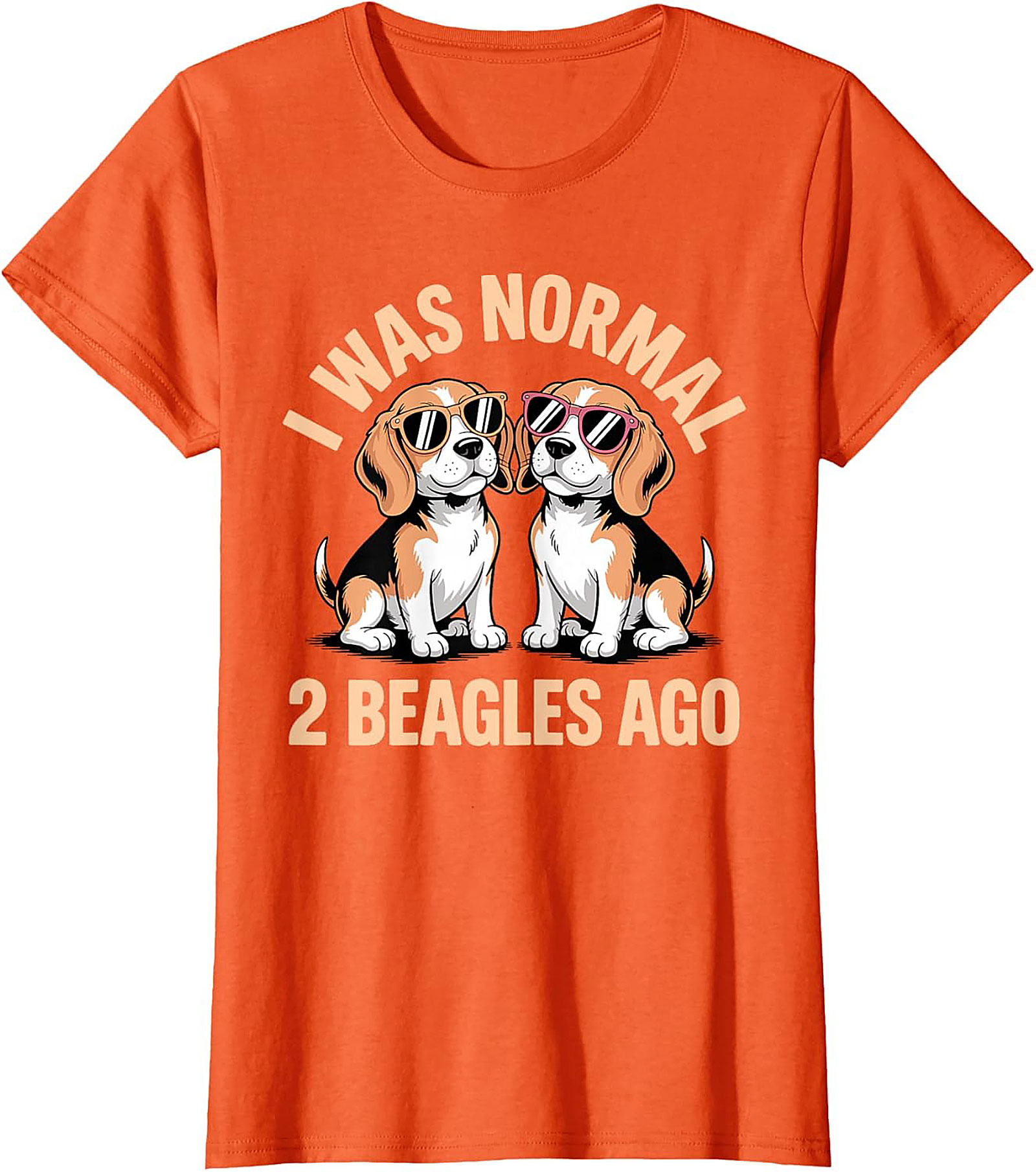 I Was Normal 2 Beagles Ago Funny Beagle T-shirt