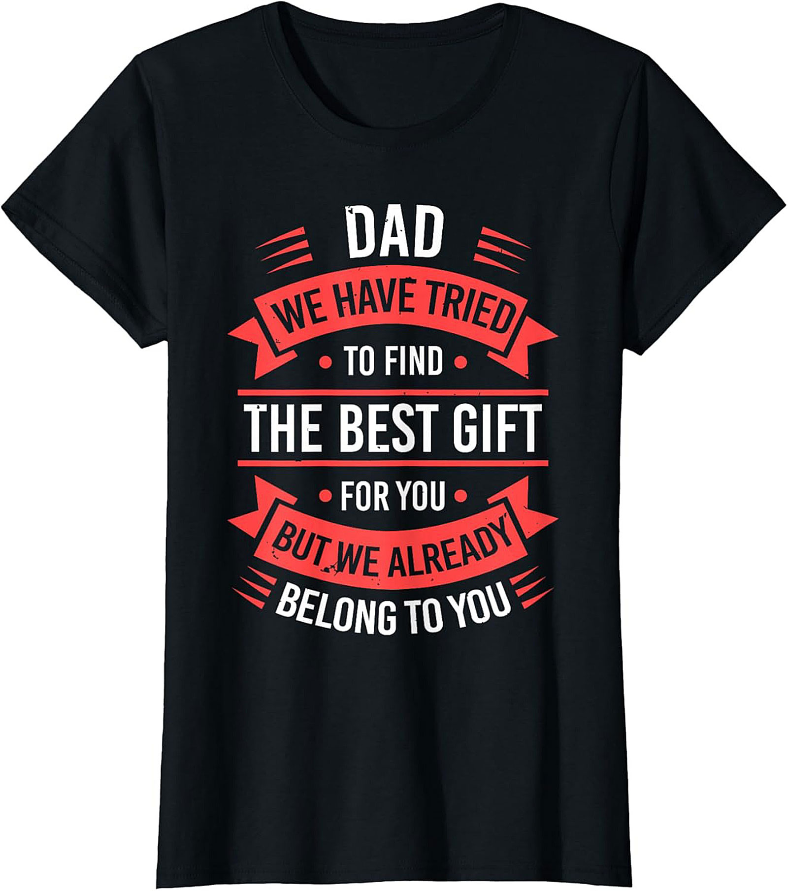 Funny Dad Gift T-Shirt Fatherhood Graphic Tee