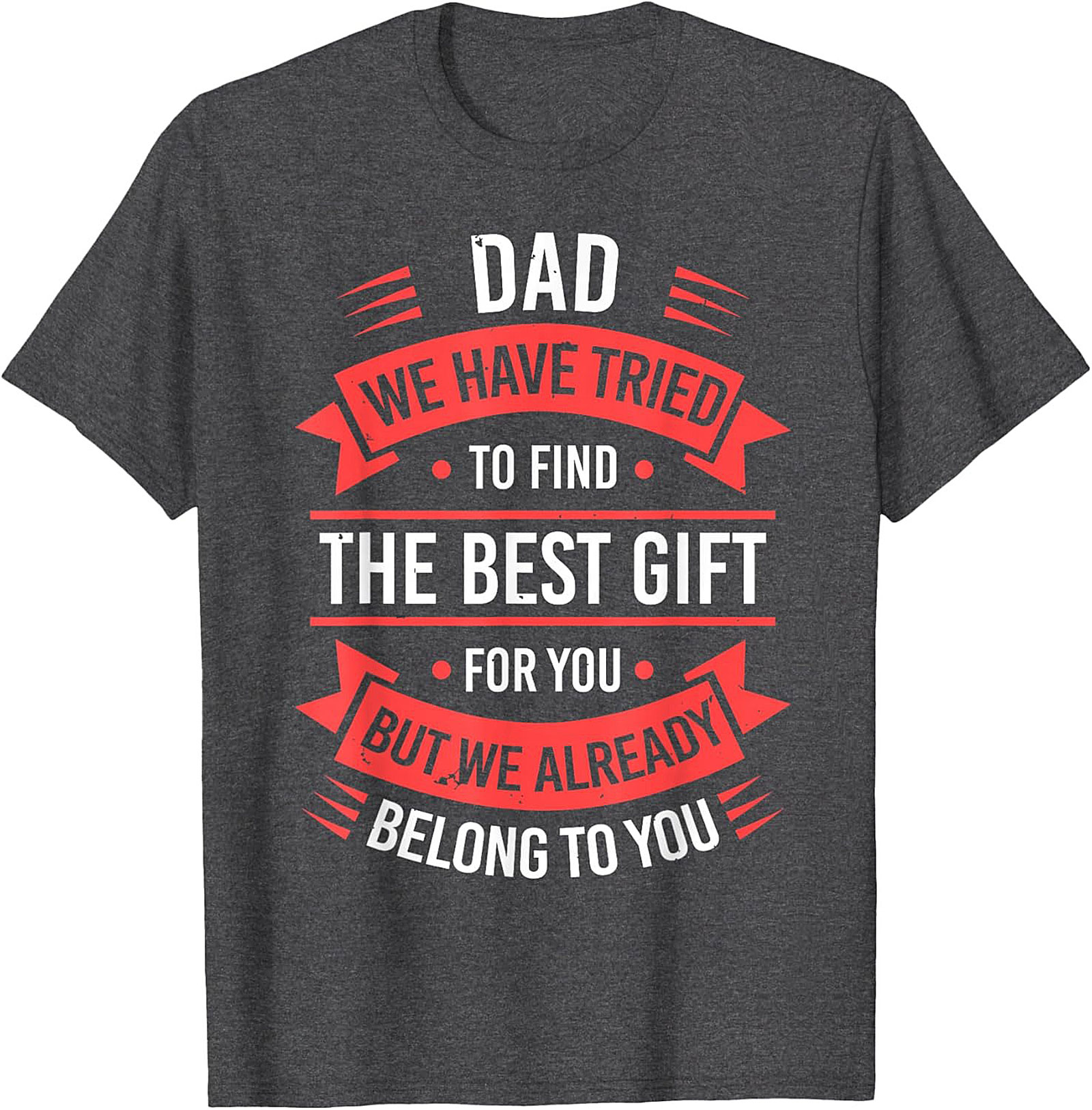 Funny Dad Gift T-Shirt Fatherhood Graphic Tee