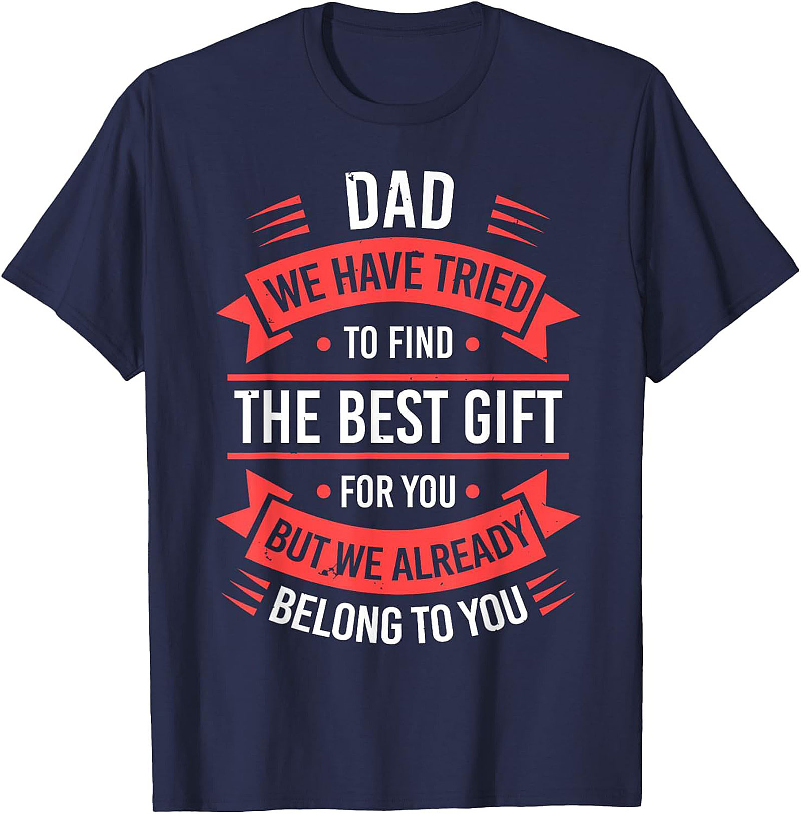 Funny Dad Gift T-Shirt Fatherhood Graphic Tee