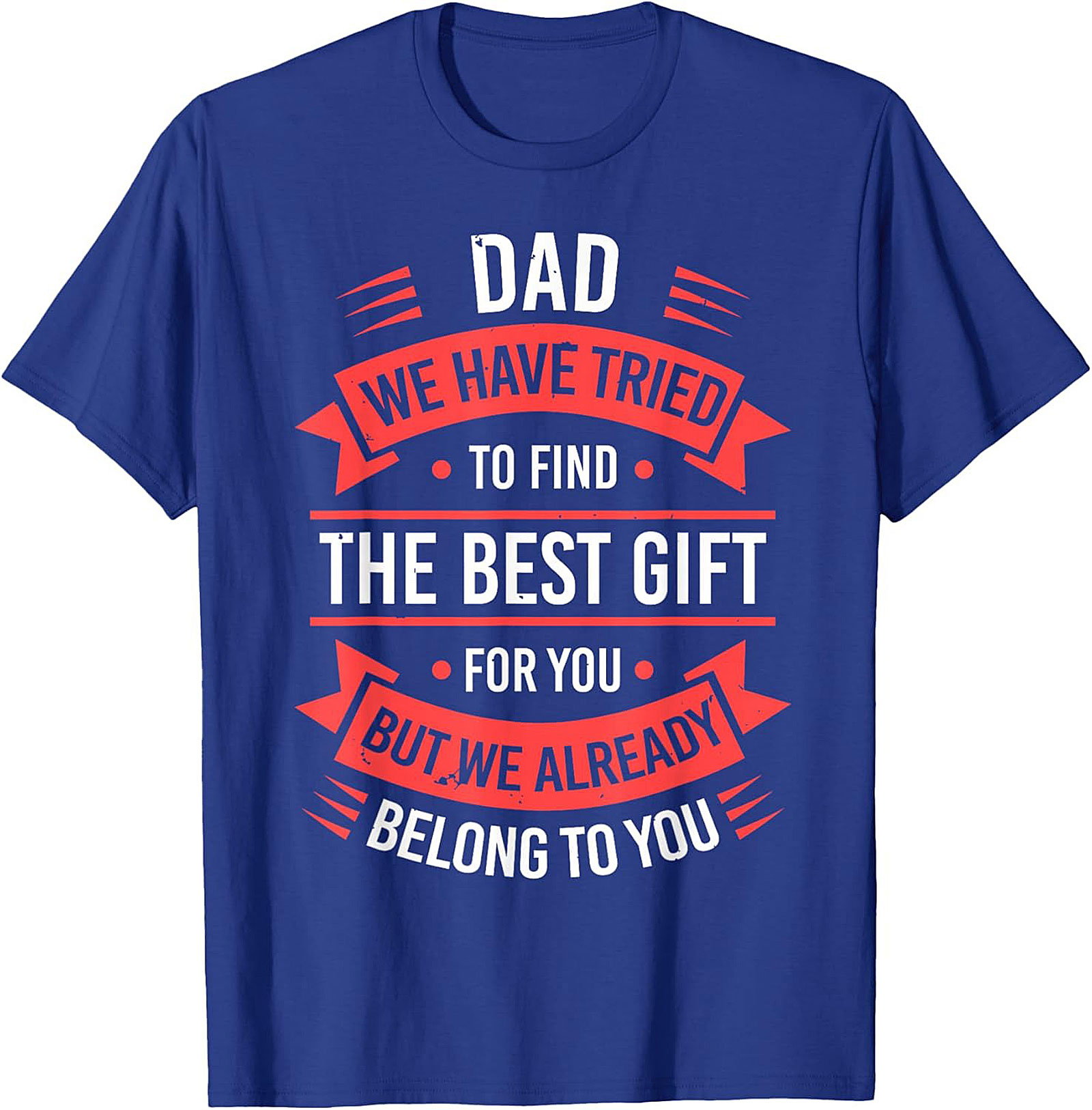 Funny Dad Gift T-Shirt Fatherhood Graphic Tee