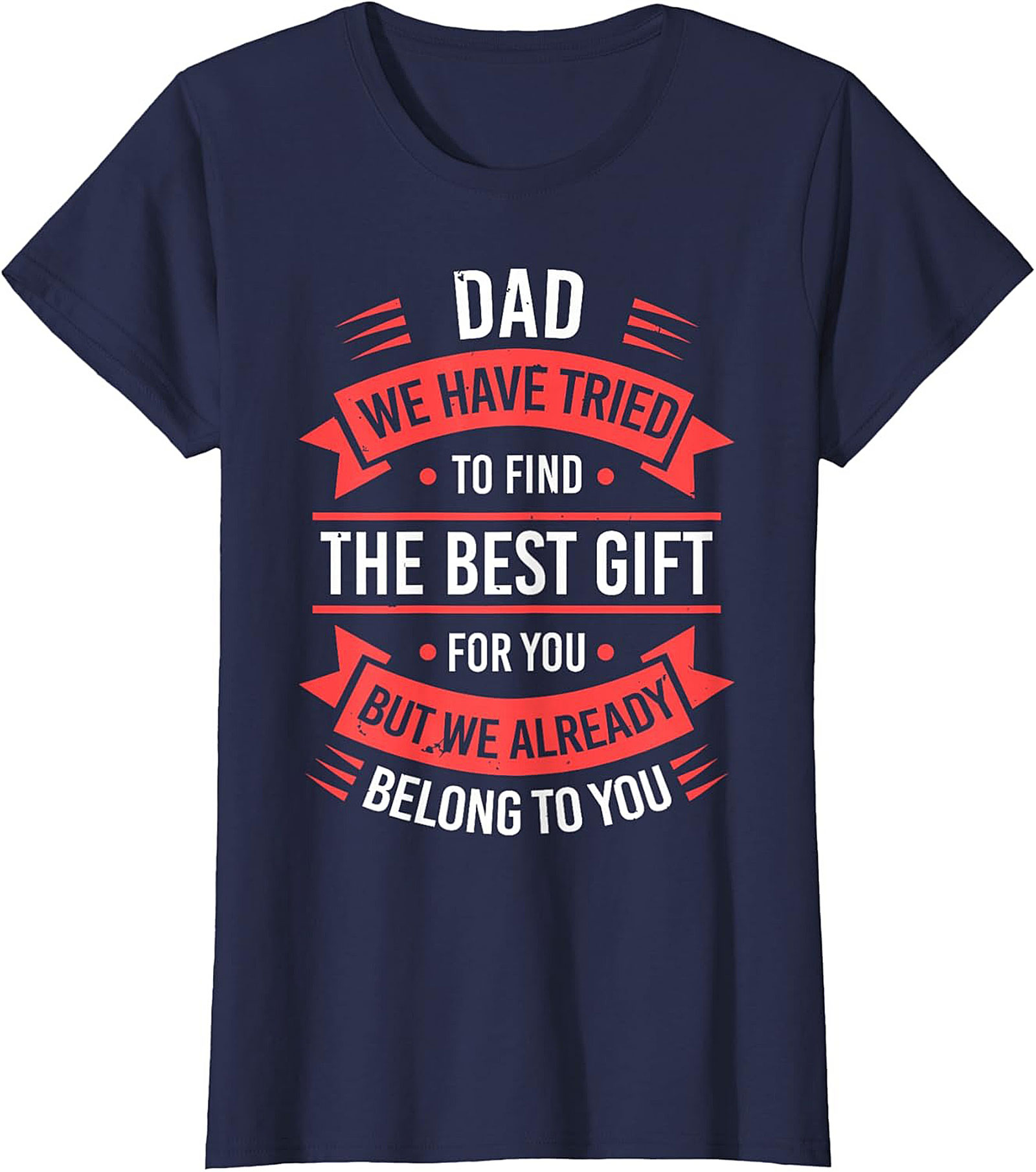 Funny Dad Gift T-Shirt Fatherhood Graphic Tee