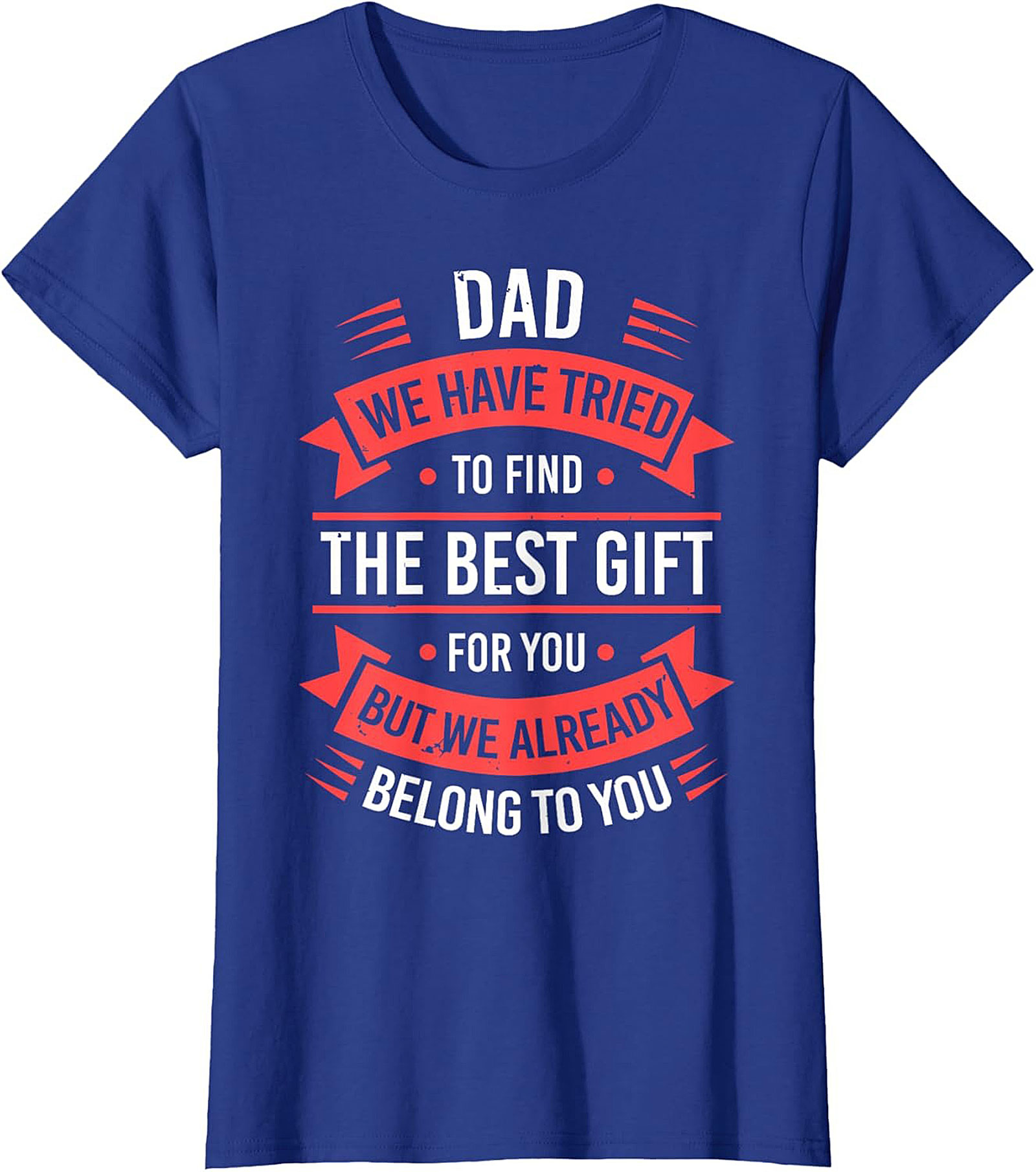 Funny Dad Gift T-Shirt Fatherhood Graphic Tee