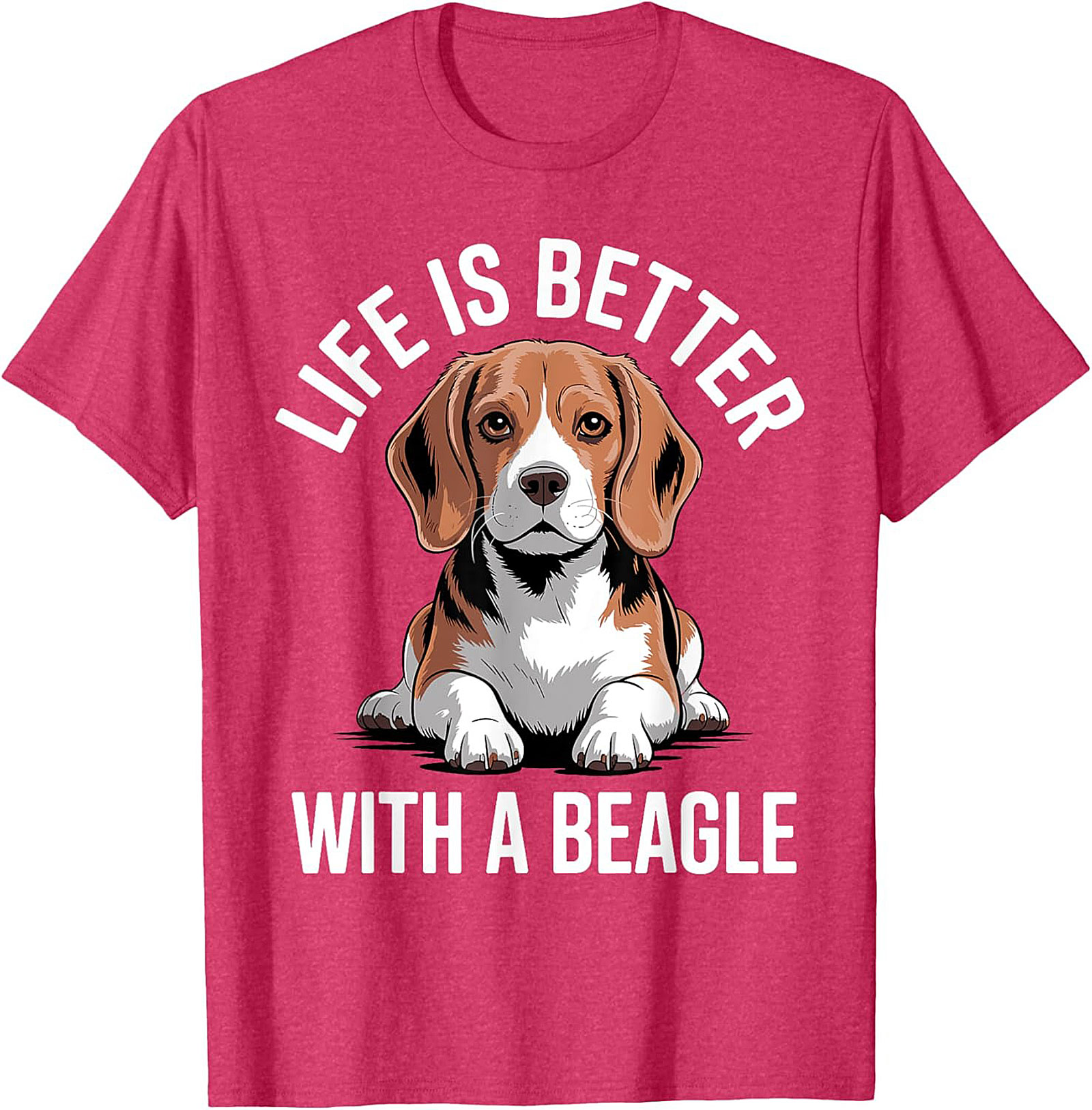 Life Is Better With A Beagle T-shirt - Funny Dog Lover Graphic Tee