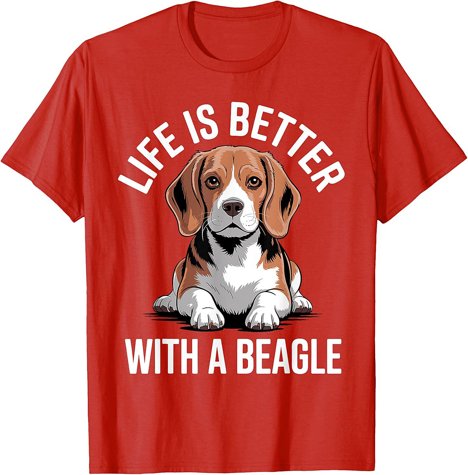 Life Is Better With A Beagle T-shirt - Funny Dog Lover Graphic Tee